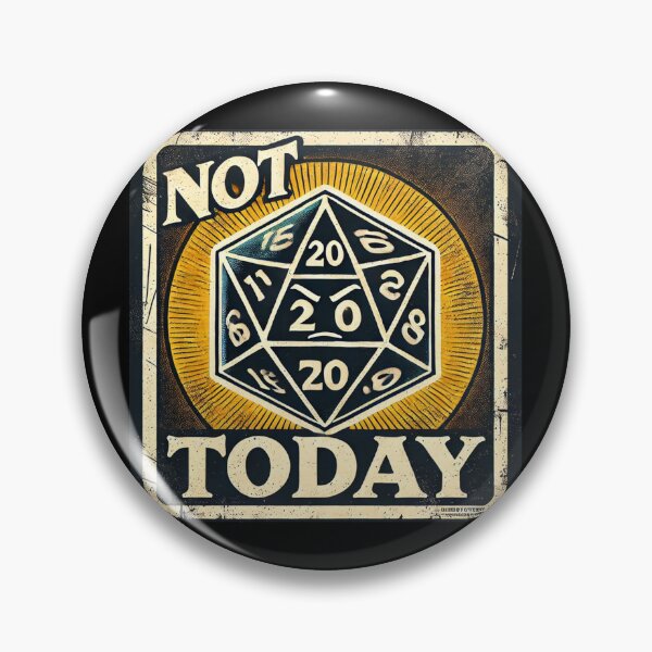 Item preview, Not Today – Dice Critical Roll Angry D20 designed and sold by Galskap.