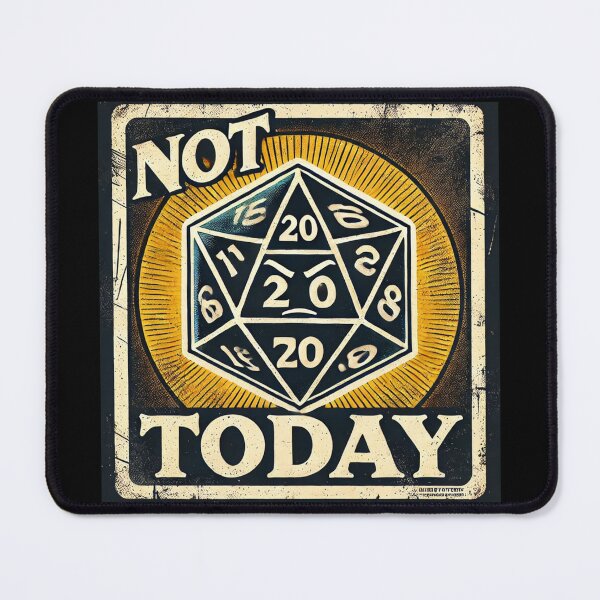 Item preview, Not Today – Dice Critical Roll Angry D20 designed and sold by Galskap.