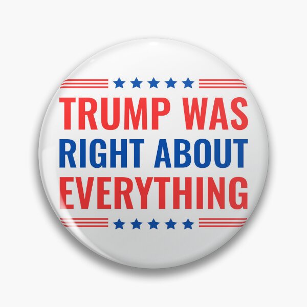 Item preview, Trump Was Right About Everything designed and sold by fusedtees.