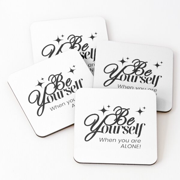 Item preview, Be Yourself When you are ALONE! Black text designed and sold by ParisPoet.