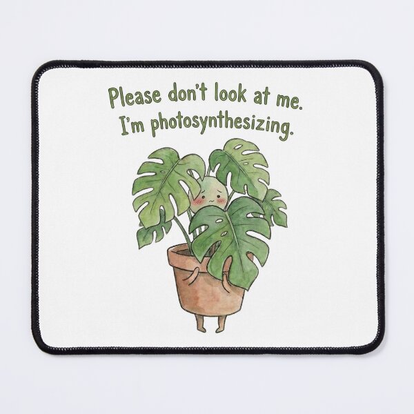 Item preview, Please Don't Look At Me - I'm Photosynthesizing designed and sold by Kunal Pratap Singh.