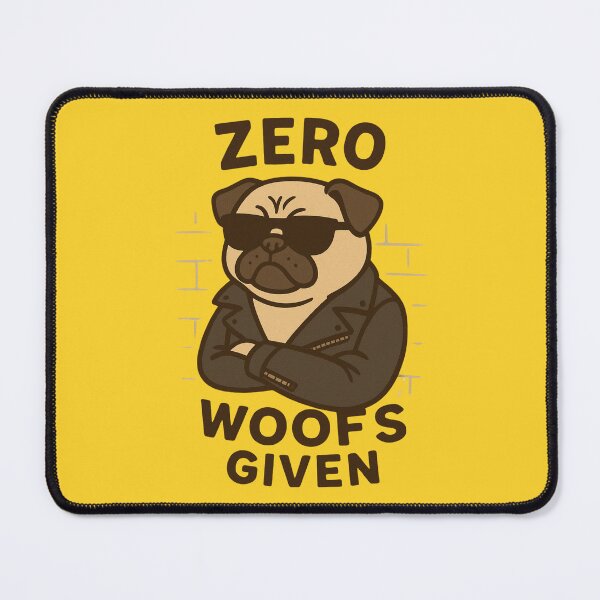 Item preview, Zero Woofs Given designed and sold by NineSevenFour.