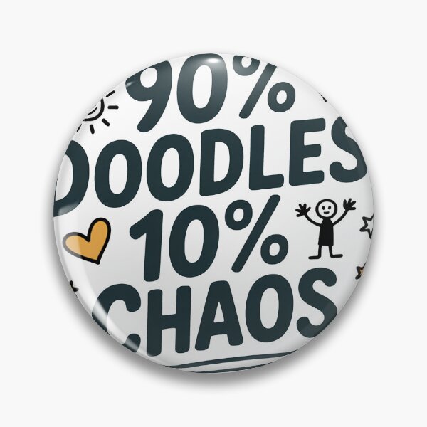 Item preview, 90 Percent Doodles 10 Percent Chaos Quote designed and sold by MonkiFlipp.