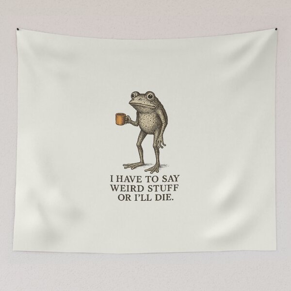 Item preview, I Have to Say Weird Stuff Or I'll Die Frog Drinking Coffee designed and sold by msmeylin.