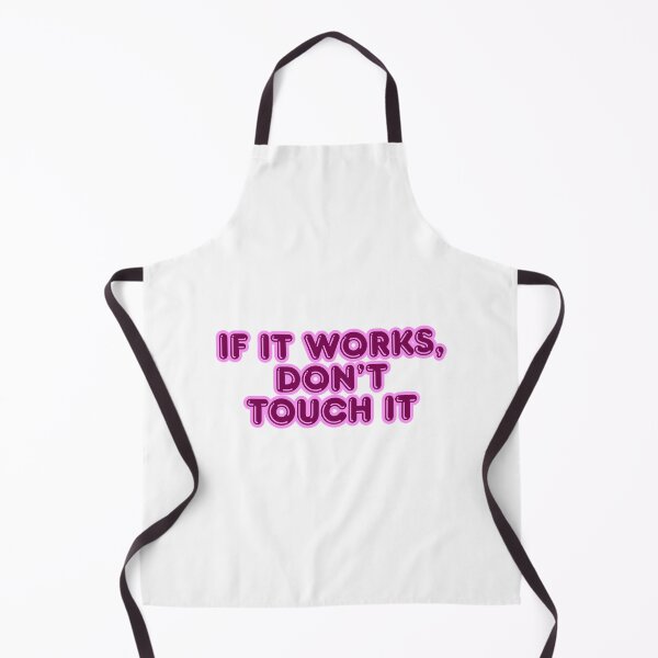 Item preview, If it works, don’t touch it designed and sold by ReykorShop.