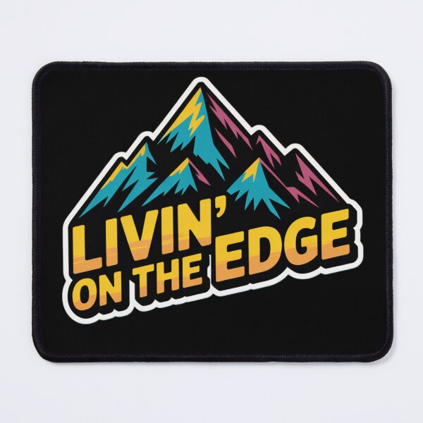 Item preview, Livin' On The Edge designed and sold by Dylan Hambrook.