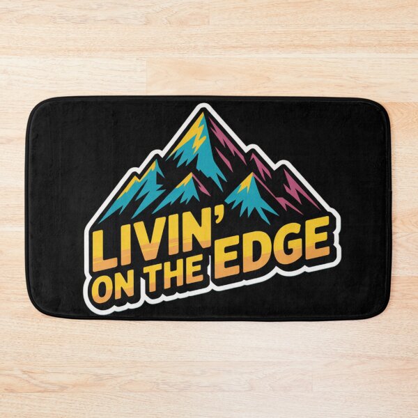 Item preview, Livin' On The Edge designed and sold by Dylan Hambrook.
