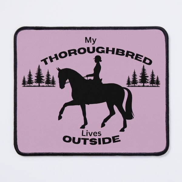 Item preview, My THOROUGHBRED Lives Outside - Dressage designed and sold by Windfall-Acres.