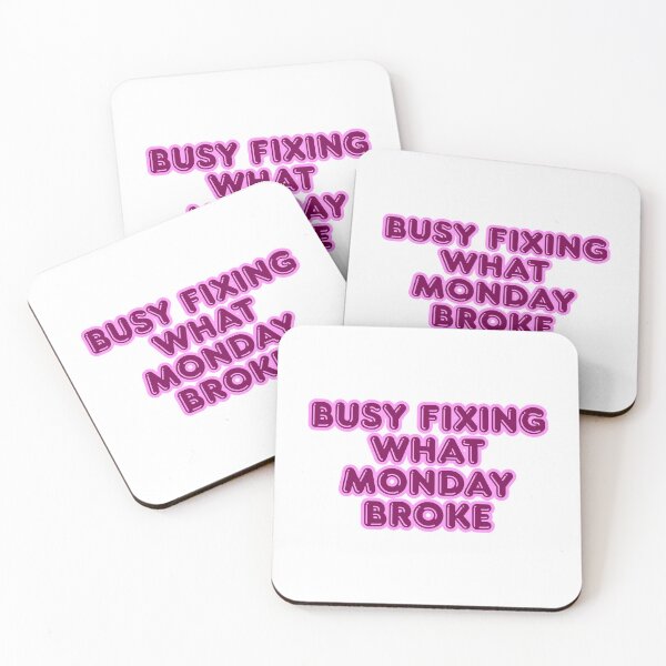 Item preview, Busy fixing what Monday broke designed and sold by ReykorShop.