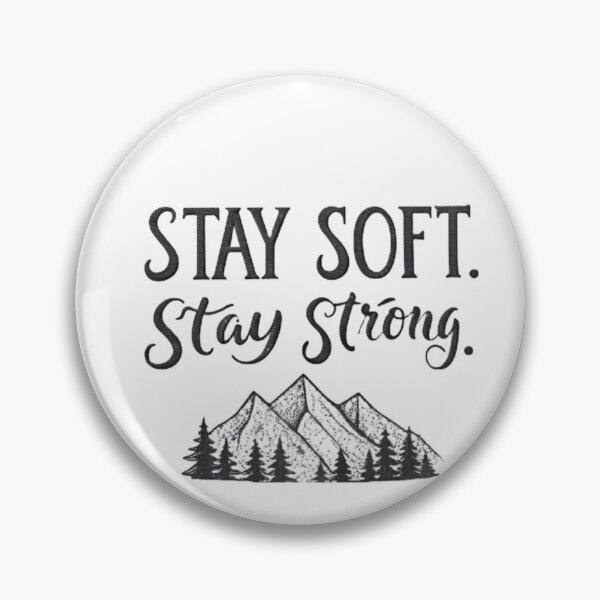 Item preview, ?️ Stay Soft. Stay Strong. – Minimalist Mountain Typography by Vivo Studio designed and sold by VivoStudio.