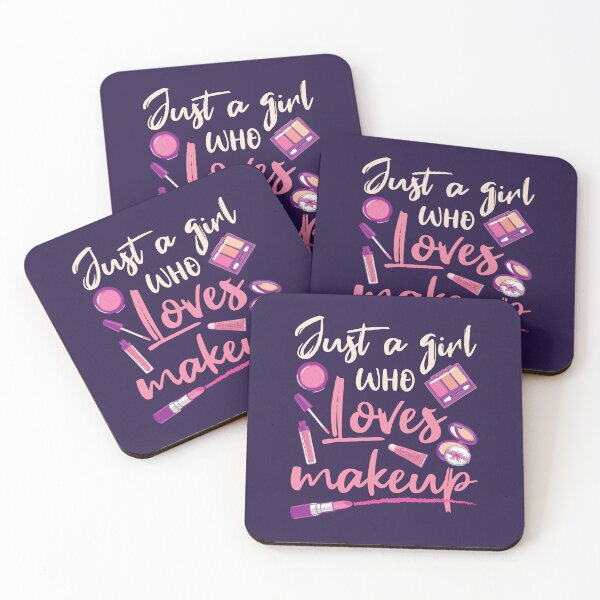 Item preview, Just a Girl Who Loves Makeup Make Up Artist Esthetician designed and sold by jaygo.