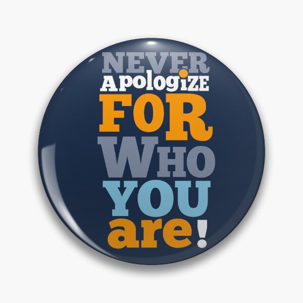 Item preview, Never Apologize For Who You Are | Unapologetic Authenticity & Self-Acceptance Mantra designed and sold by Maltachi Designs.