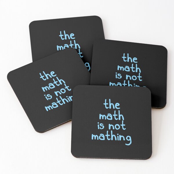 Item preview, The Math is Not Mathing designed and sold by designing01Ar3.