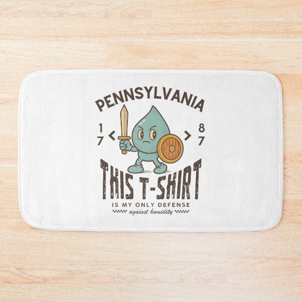 Item preview, Pennsylvania : this t-shirt is my only defense against humidity designed and sold by Peerless-Prime.