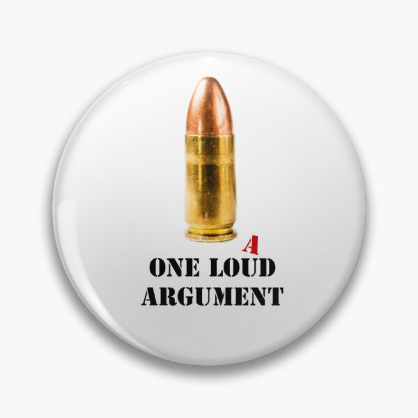 Item preview, One loud argument - ammo bullet designed and sold by valovic.