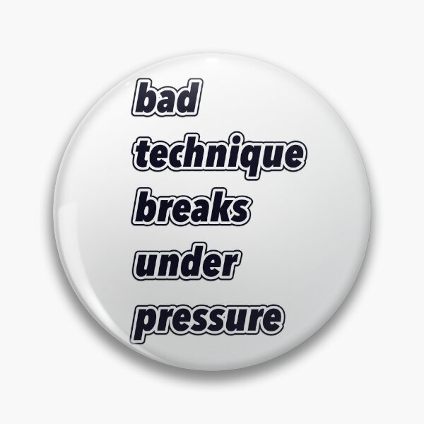 Artikelvorschau, bad technique breaks under pressure entworfen und verkauft von Oberlaender.