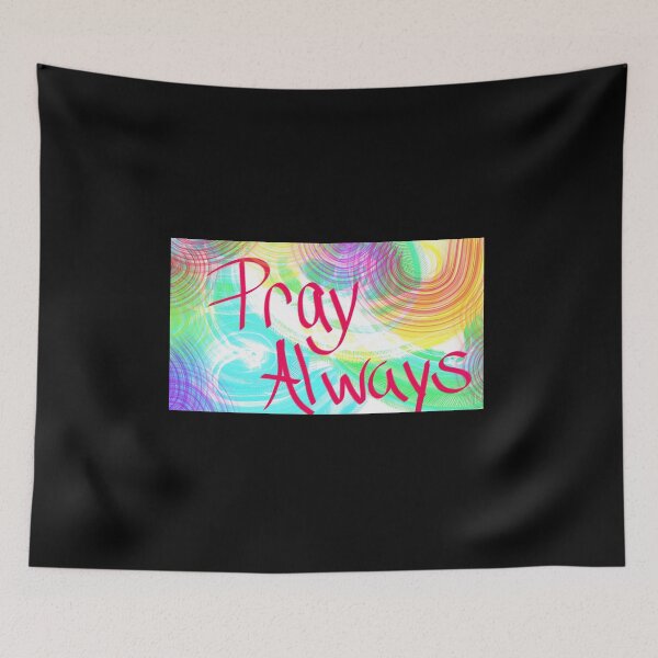 Item preview, Pray Always  designed and sold by Gina Deals Shop.