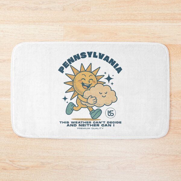 Item preview, Pennsylvania : this weather can't decide and neither can I designed and sold by Peerless-Prime.