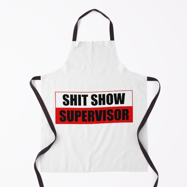 Item preview, Shit Show Supervisor designed and sold by designing01Ar3.