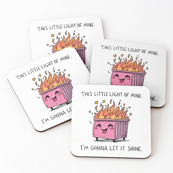 Item preview, This Little Light Of Mine I'm Gonna Let It Shine Dumpster Fire Response Team Cute Chaos designed and sold by SkeletonsDanger.