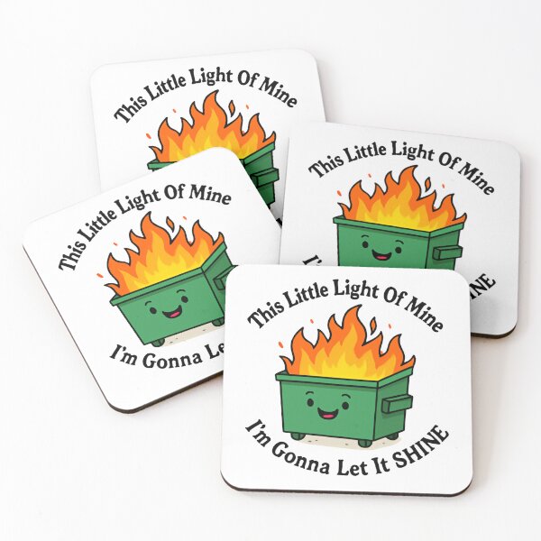 Item preview, This Little Light Of Mine I'm Gonna Let It Shine Dumpster Fire Response Team Happy Chaos designed and sold by SkeletonsDanger.