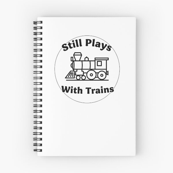 Item preview, Still plays with trains - design for model train lovers and railway enthusiasts with a simple vintage steam locomotive | designed and sold by GagShots.