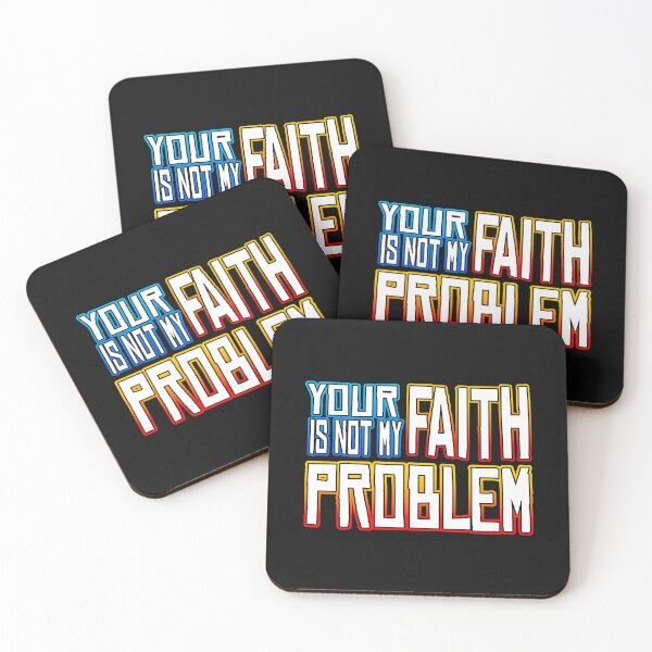 Item preview, Your Faith Is Not My Problem designed and sold by Shawnsonartshop.
