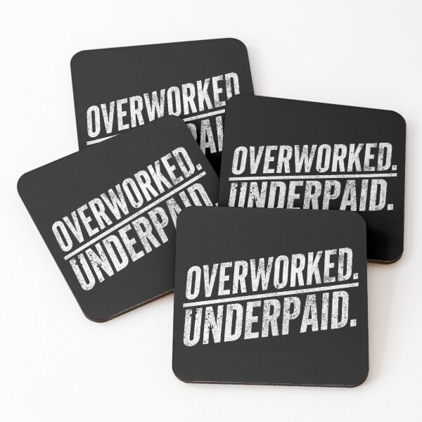 Item preview, Overworked. Underpaid.- Funny Work Giftful Design designed and sold by Happyhoo1.