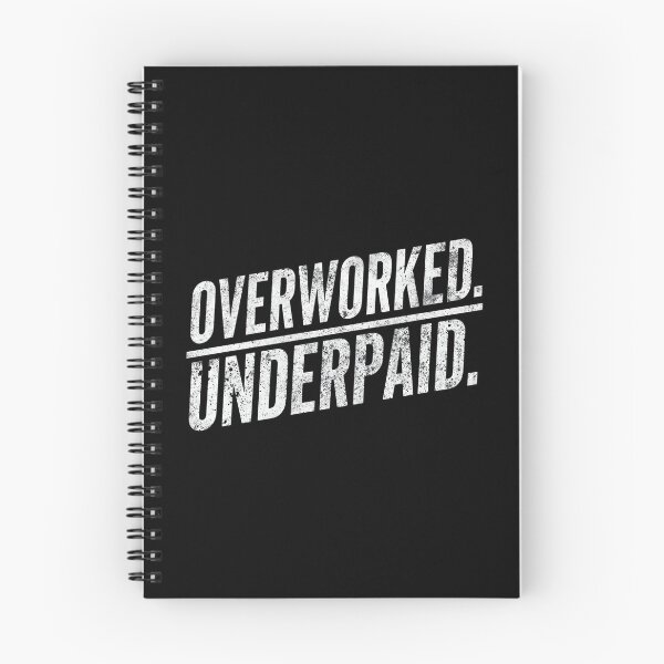 Item preview, Overworked. Underpaid.- Funny Work Giftful Design designed and sold by Happyhoo1.