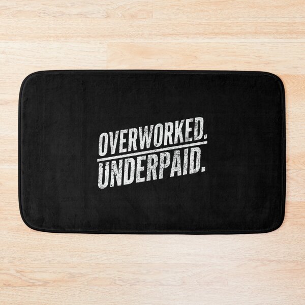 Item preview, Overworked. Underpaid.- Funny Work Giftful Design designed and sold by Happyhoo1.