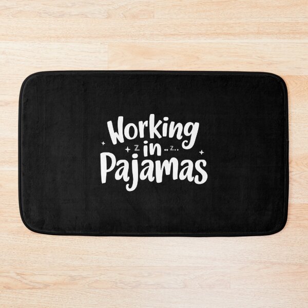 Item preview, Working in pajamas- Funny Work Giftful Design designed and sold by Happyhoo1.