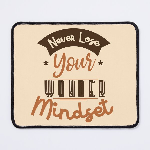 Item preview, Never Lose Your Wonder Mindset | Curiosity, Awe & Lifelong Learning Quote designed and sold by Maltachi Designs.