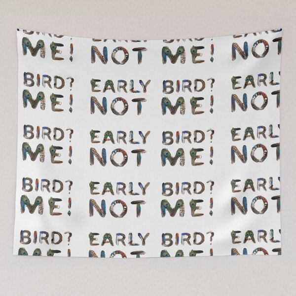 Item preview, Bird Memes - Early Bird? Not me! designed and sold by nature. electrified..