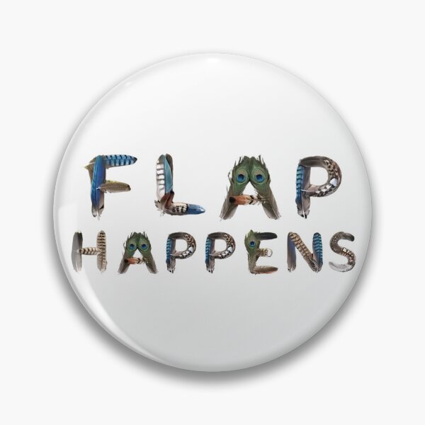 Item preview, Bird memes - FLAP HAPPENS designed and sold by nature. electrified..