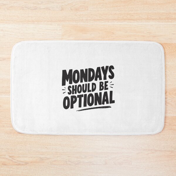 Item preview, Mondays should be optional- Funny Work Giftful Design designed and sold by Happyhoo1.