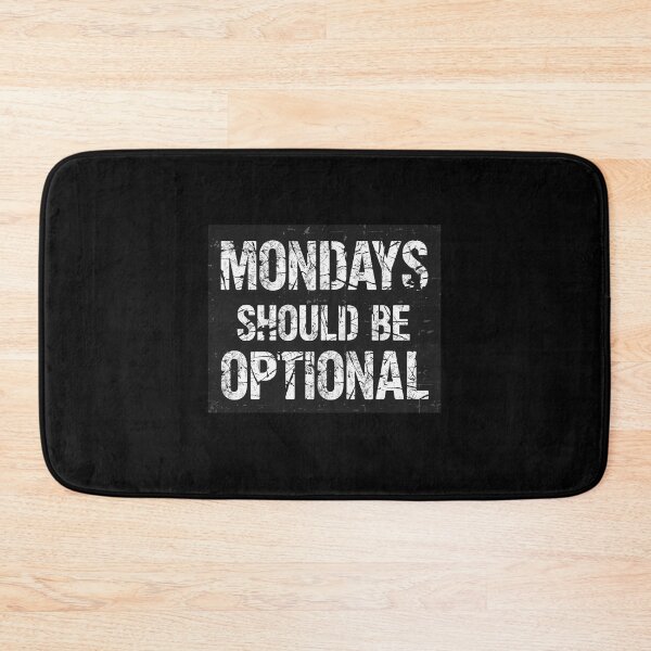 Item preview, Mondays should be optional- Funny Work Giftful Design designed and sold by Happyhoo1.