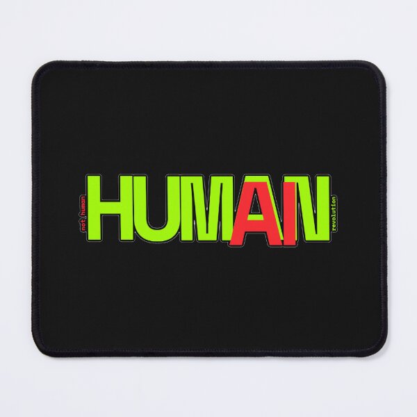 Item preview, Human. Not human. Revolution. AI designed and sold by Bob4rt.
