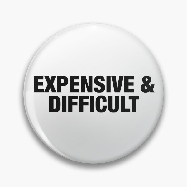 Item preview, EXPENSIVE & DIFFICULT designed and sold by oddwonders.
