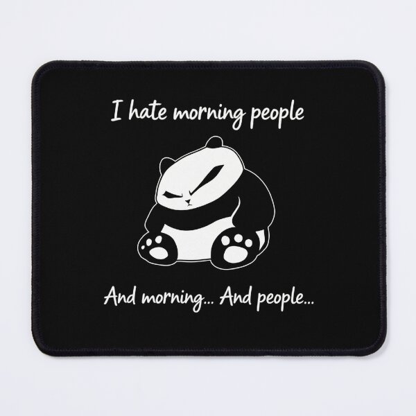 Item preview, I Hate Morning People Grumpy Panda – Introvert Sarcastic Quote Design designed and sold by OyeCreations.