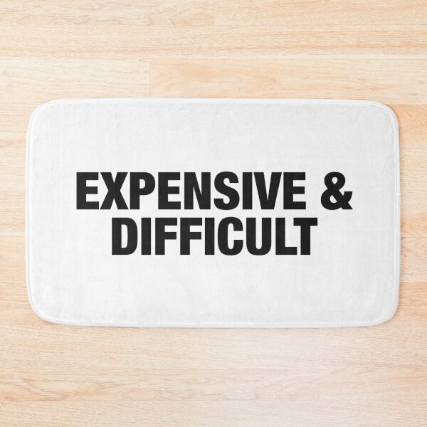 Item preview, EXPENSIVE & DIFFICULT designed and sold by oddwonders.