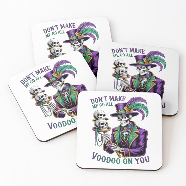 Item preview, Don't Make Me Go All Voodoo On You Mardi Gras Dark Humor designed and sold by BernoNickel.