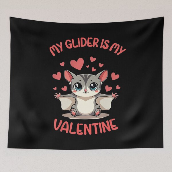 Item preview, My Glider Is My Valentine Sugar Glider Lover designed and sold by Gogetgiggles.