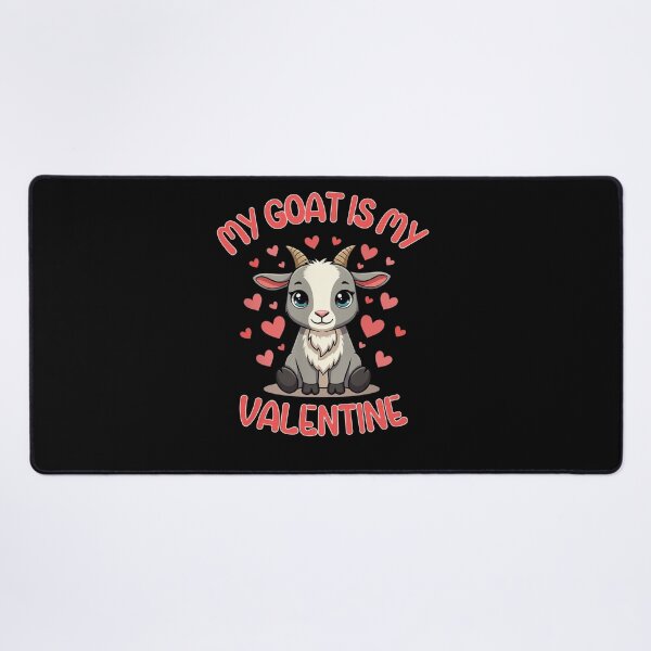 Item preview, My Goat Is My Valentine Animal Lover designed and sold by Gogetgiggles.