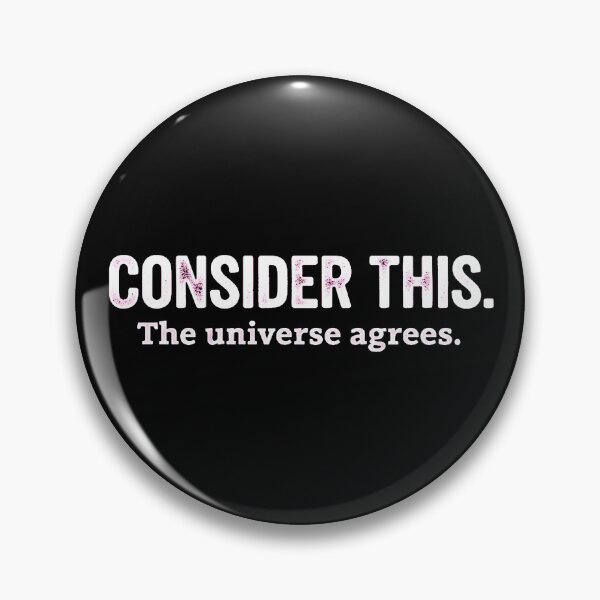 Item preview, Consider This The Universe Agrees Motivation designed and sold by AbcDigs Studio.