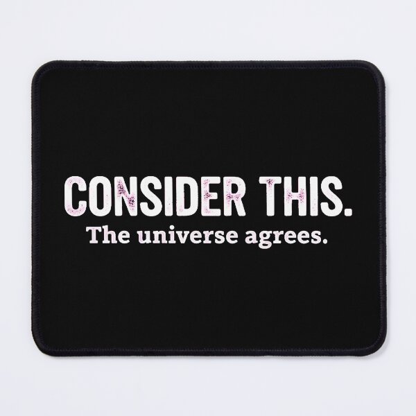 Item preview, Consider This The Universe Agrees Motivation designed and sold by AbcDigs Studio.