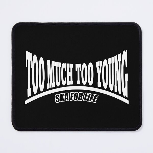 Item preview, Ska 2Tone Too Much Too Young designed and sold by fatbanana.