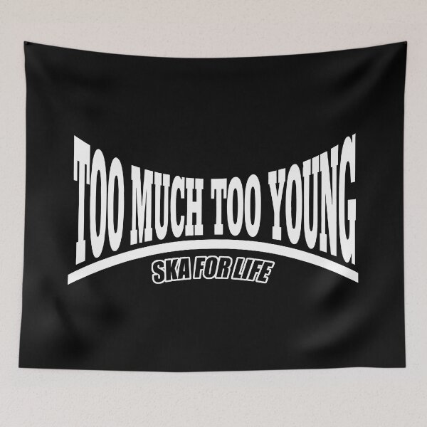 Item preview, Ska 2Tone Too Much Too Young designed and sold by fatbanana.