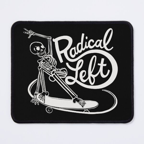Item preview, Radical Left designed and sold by Stays Fresh.