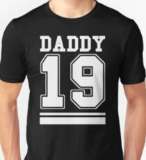 Daddy 19 2019 gift idea / college sporty style Unisex T-Shirt