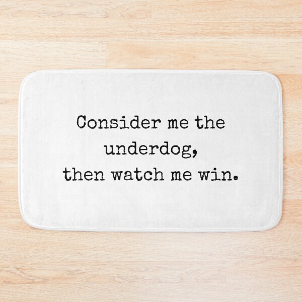 Item preview, Sarcastic quote about being the underdog and winning designed and sold by BoldTalk.
